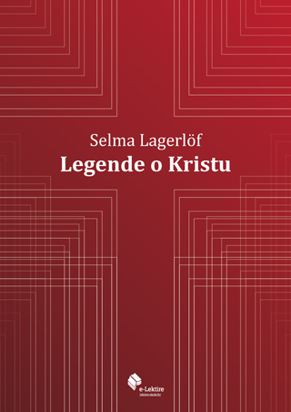 Selma Lagerf: Legende o Kristu