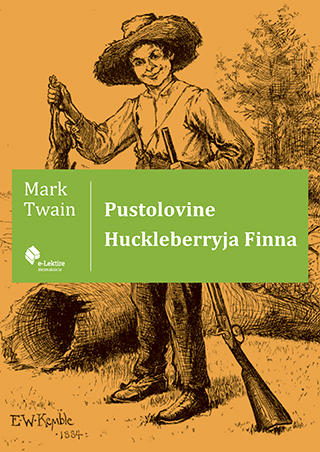 Mark Twain: Pustolovine Huckleberryja Finna