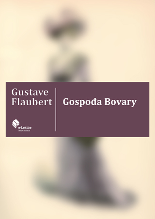 Gustave Flaubert: Gospođa Bovary