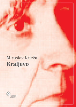 Miroslav Krleža: Kraljevo